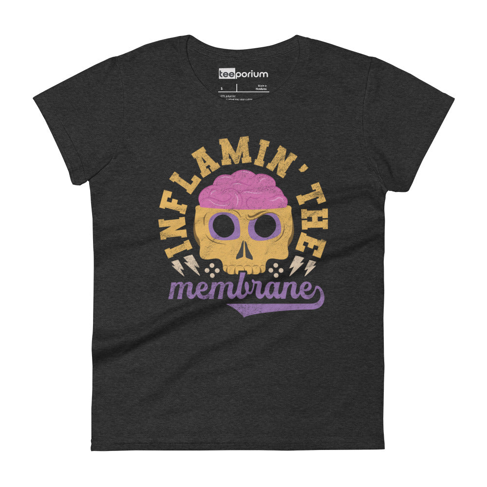 Inflamin' The Membrane Womens Tee