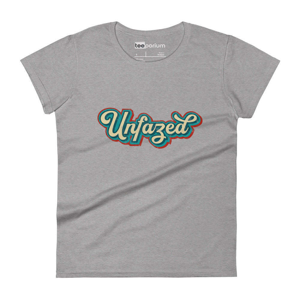 Unfazed Womens Tee