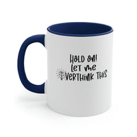 Let Me Overthink This Mug