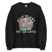 Stay Trippy Little Hippie Sweatshirt