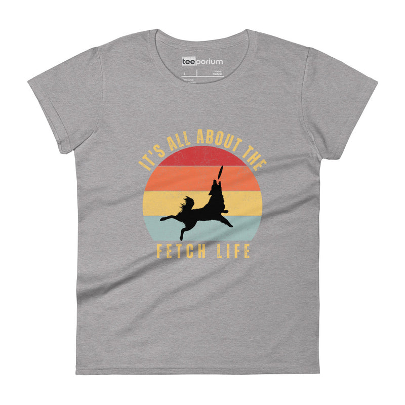 Fetch Life Womens Tee